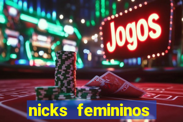 nicks femininos para jogos